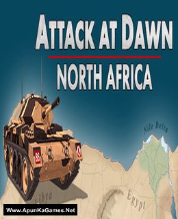 Attack at Dawn: North Africa