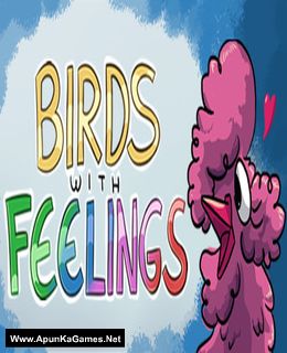 Birds with Feelings