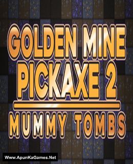 Golden Mine Pickaxe 2: Mummy Tombs