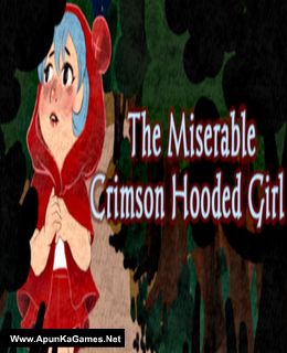 The Miserable Crimson Hooded Girl