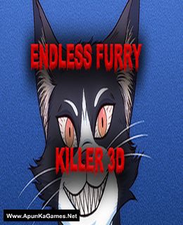 3D Furry Killer ที่ไม่มีที่สิ้นสุด