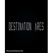 Destination Ares