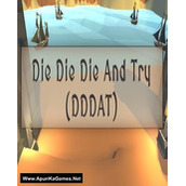 Die Die Die And Try