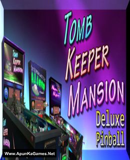 Tomb Keeper Mansion Deluxe Pinball