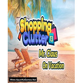 Shopping Clutter 13: Mr. Claus on Vacation