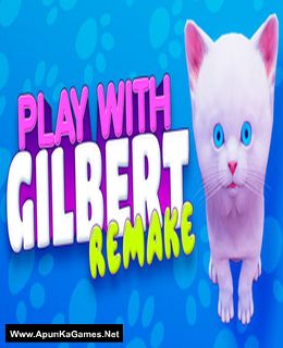 Play With Gilbert: Remake