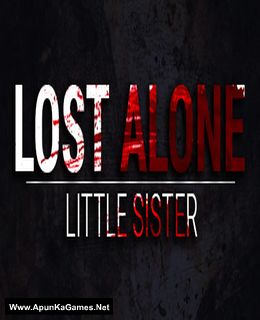 Lost Alone EP.1 – Sorellina