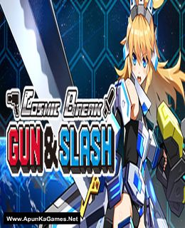 CosmicBreak Gun and Slash