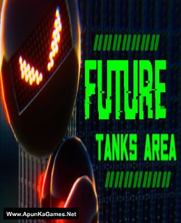 Future Tanks Area