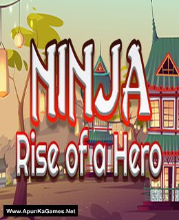 Ninja: Rise of a Hero