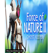 Force of Nature 2: Ghost Keeper