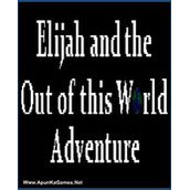 Elijah and the Out of this World Ad