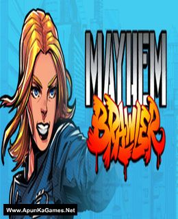 Mayhem Brawler