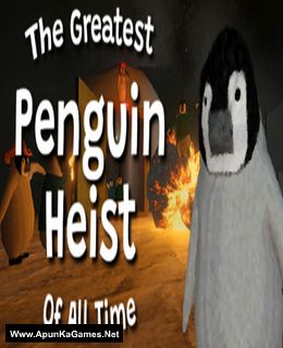 The Greatest Penguin Heist of All Time