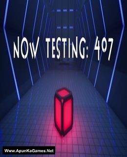 Now Testing: 407