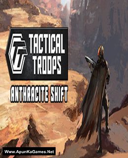 Tactical Troops: Anthracite Shift