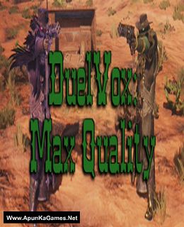 DuelVox: Max Quality