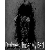 Darkness Under My Bed