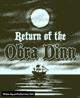 Return of the Obra Dinn