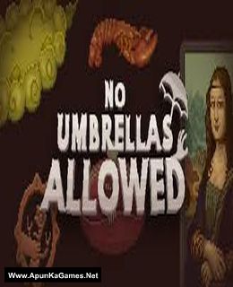 No Umbrellas Allowed