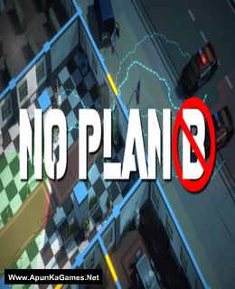 No Plan B