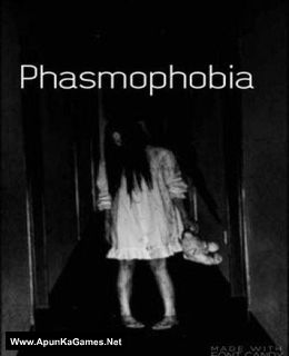 Phasmophobia