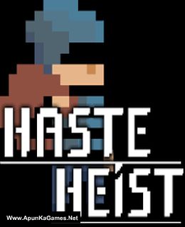 Haste Heist