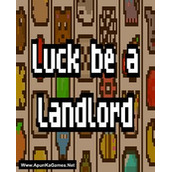 Luck be a Landlord