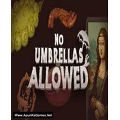 No Umbrellas Allowed