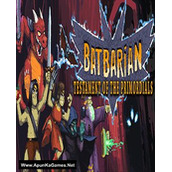 Batbarian: Perjanjian Primordial