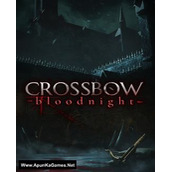 CROSSBOW: Bloodnight