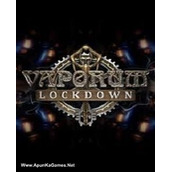 Vaporum: Lockdown