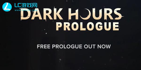 Dark Hours Prologue在哪玩