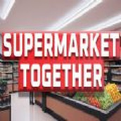 Supermarket Together游戏