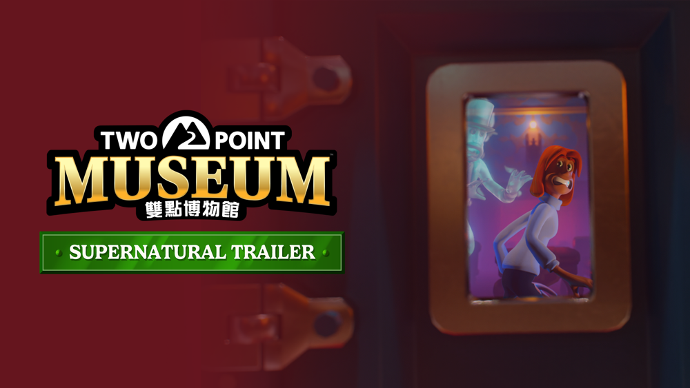 "Two Point Museum" merilis video promosi hantu dan roh di "Area Pameran Supernatural"