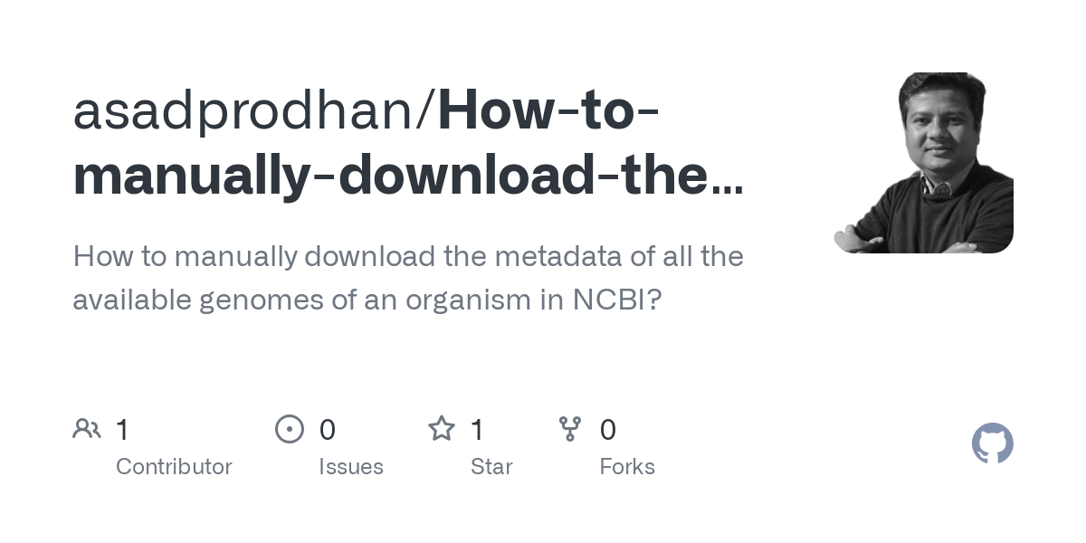 How to manually download the metadata of all the available genomes of an organism in NCBI