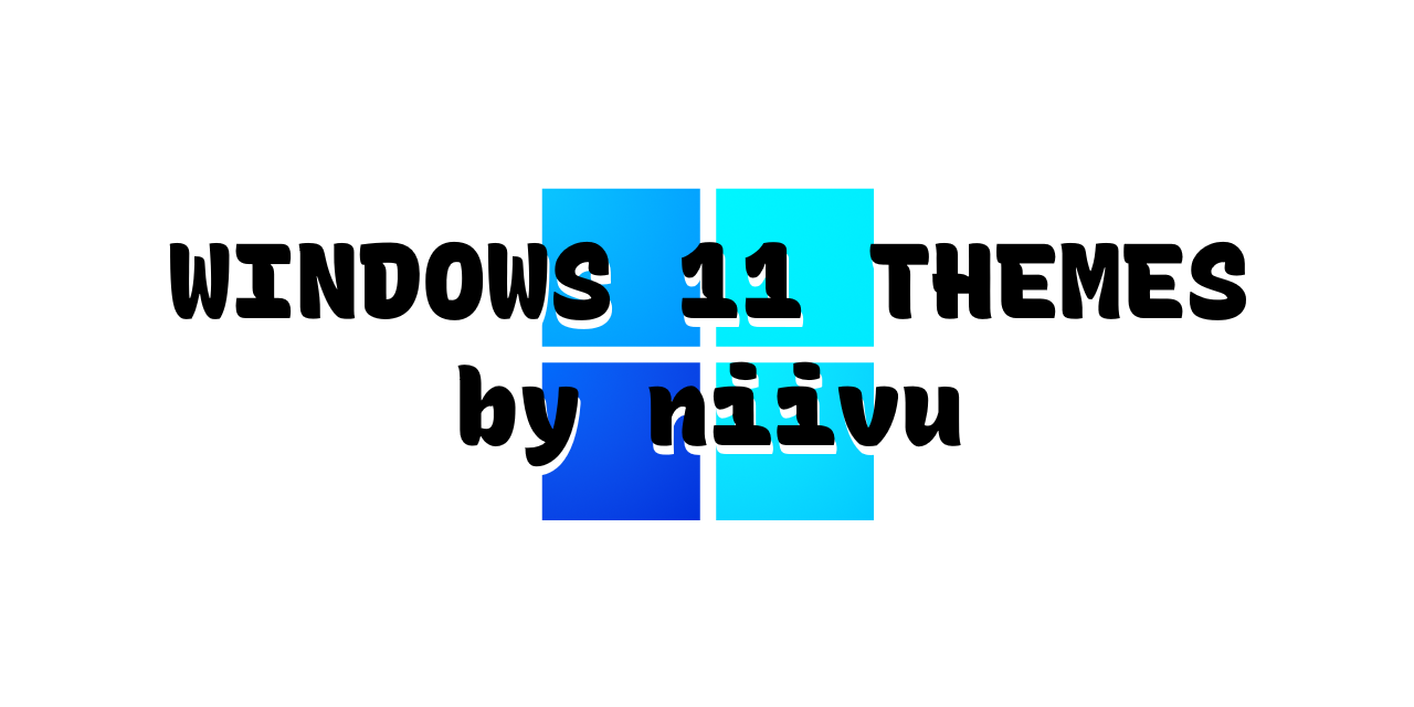 niivu による Windows 11 テーマ