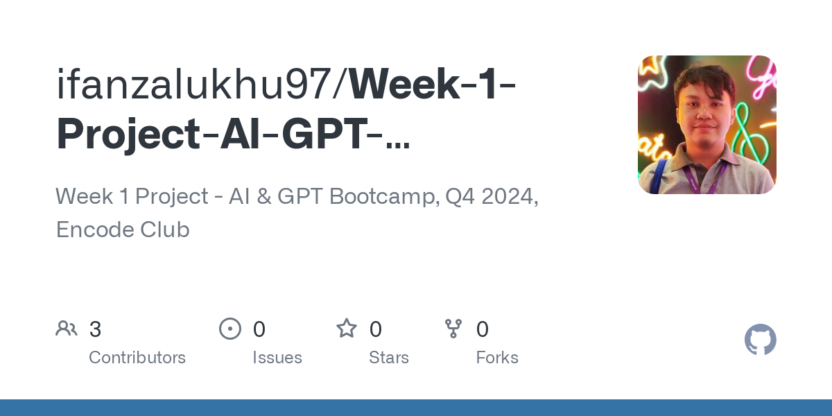 Week 1 Project AI GPT Bootcamp Q4 2024 Encode Club