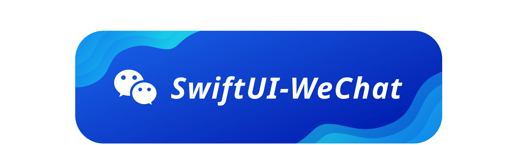 SwiftUI-WeChat