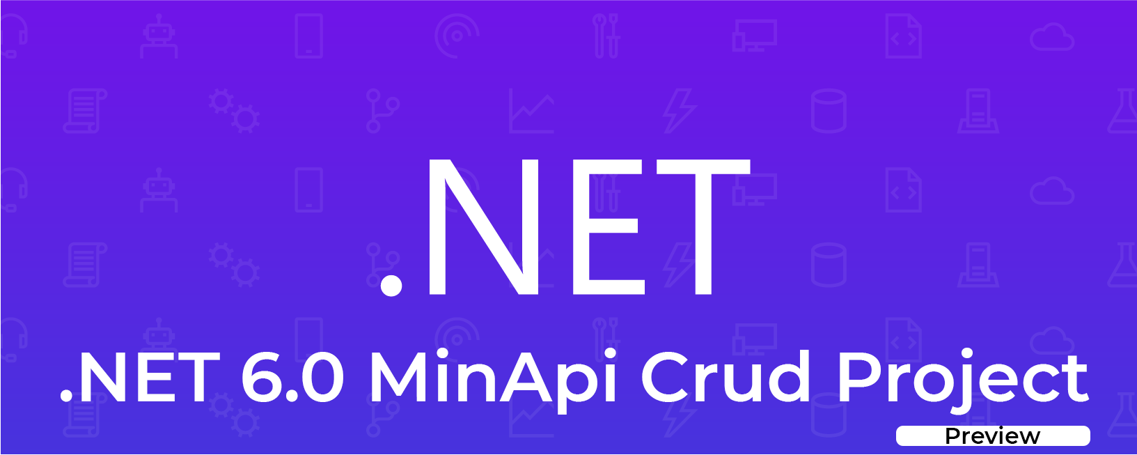 .NET 6.0 Preview 5 Minapi Crud Project - Oğuzcan Genç