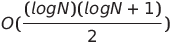 (로그 N) (로그 N+1)/2