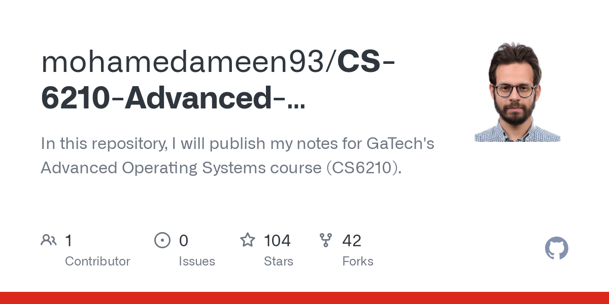 CS 6210 Advanced Operating Systems Notes