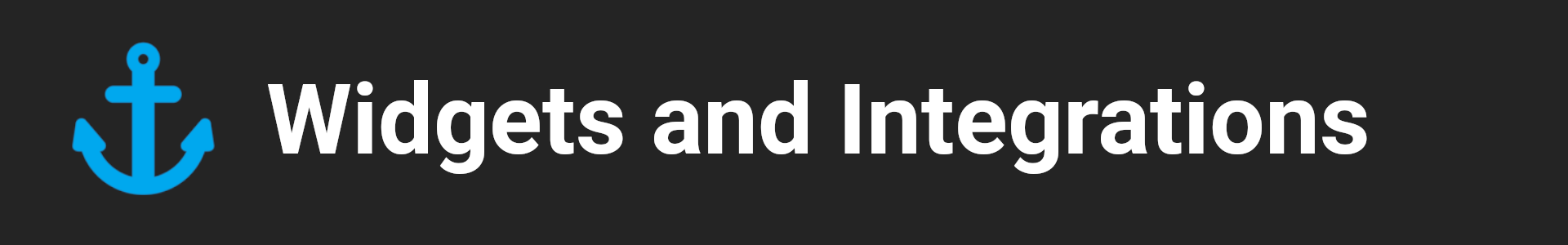 Widgets & Integrationsabschnitt