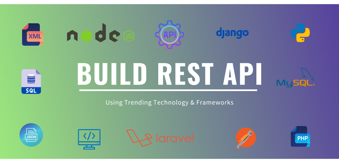Build REST API Using Trending Technology